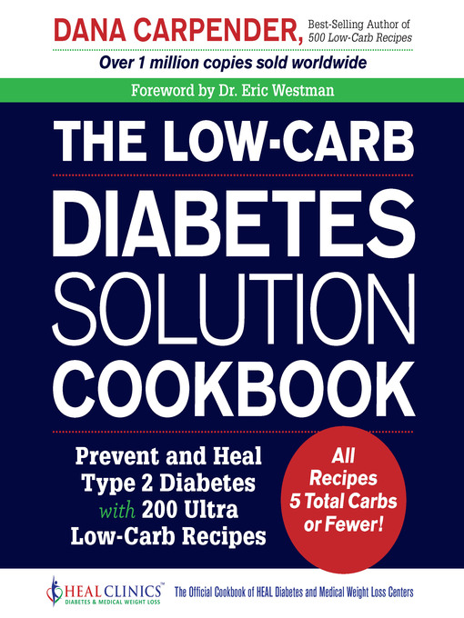Title details for The Low-Carb Diabetes Solution Cookbook by Dana Carpender - Wait list
